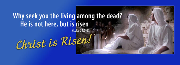 Christ is risen! Christ is risen indeed!